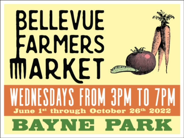 Bellevue Farmers Market Yard Sign - Wednesdays from 3 to 7 PM in Bayne Park