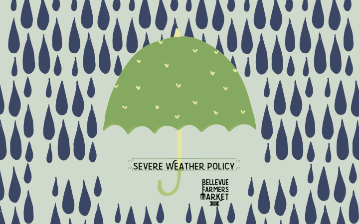 Bellevue Farmers Market Severe Weather Policy